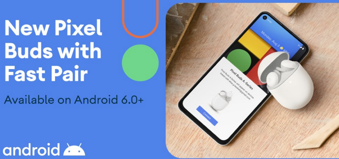 Google confirmă Pixel Buds A, noul set de căști wireless pentru fanii Pixel cu buget redus