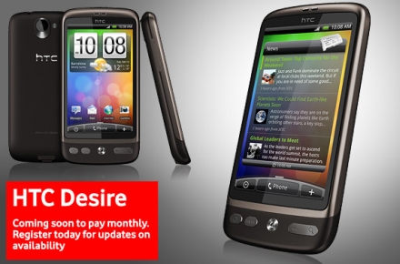 HTC Desire - dorit nu doar de abonaţii Vodafone UK HTC Desire - dorit nu doar de abonaţii Vodafone UK
